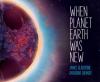 Cover image of When planet Earth was new