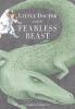 Cover image of Little Doctor and the fearless beast