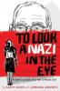 Cover image of To look a Nazi in the eye