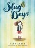 Cover image of Slug days