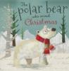 Cover image of The polar bear who saved Christmas