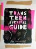 Cover image of Trans teen survival guide