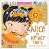 Cover image of Alice the Amber Fairy and the Showstopper Spectacular