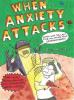 Cover image of When anxiety attacks