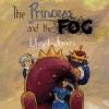 Cover image of The princess and the fog