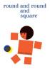 Cover image of Round and round and square