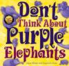Cover image of Don't think about purple elephants