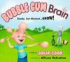 Cover image of Bubble gum brain