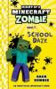 Cover image of Diary of a Minecraft zombie