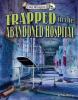 Cover image of Trapped in the abandoned hospital