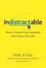 Cover image of Indistractable