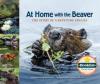 Cover image of At home with the beaver
