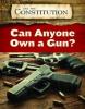 Cover image of Can anyone own a gun?