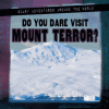 Cover image of Do you dare visit Mount Terror?