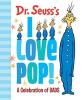 Cover image of Dr. Seuss's I love pop!