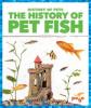 Cover image of The history of pet fish