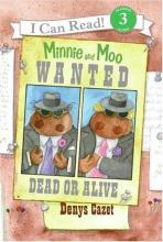 Cover image of Minnie and Moo, wanted dead or alive