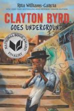 Cover image of Clayton Byrd goes underground