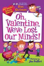 Cover image of Oh, Valentine, we've lost our minds!