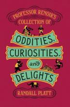 Cover image of Professor Renoir's collection of oddities, curiosities, and delights