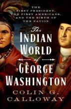 Cover image of The Indian world of George Washington