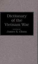 Cover image of Dictionary of the Vietnam War