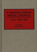 Cover image of A twentieth-century musical chronicle