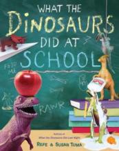 Cover image of What the dinosaurs did at school