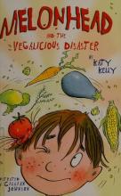 Cover image of Melonhead and the vegalicious disaster