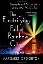 Cover image of The electrifying fall of Rainbow City