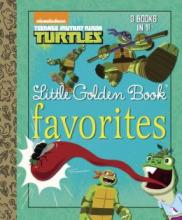 Cover image of Teenage Mutant Ninja Turtles little golden book favorites