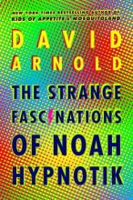 Cover image of The Strange Fascinations Of Noah Hypnotik