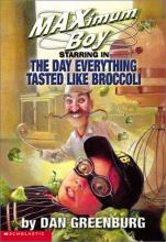 Cover image of The day everything tasted like broccoli