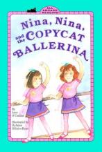 Cover image of Nina, Nina, and the copycat ballerina