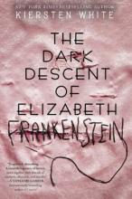 Cover image of The dark descent of Elizabeth Frankenstein