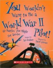 Cover image of You wouldn't want to be a World War II pilot!