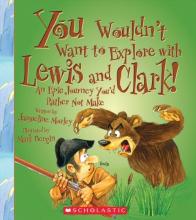 Cover image of You wouldn't want to explore with Lewis and Clark!