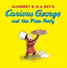 Cover image of Margret & H.A. Rey's Curious George and the pizza party