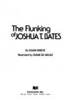 Cover image of The flunking of Joshua T. Bates