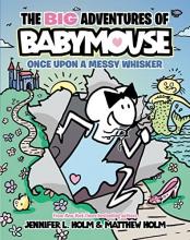 Cover image of The Big adventures of Babymouse