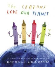 Cover image of The crayons love our planet