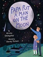 Cover image of Papa put a man on the moon