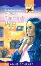 Cover image of Please don't ask me to love you