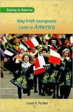 Cover image of Why Irish Immigrants Came to America