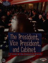 Cover image of The President, Vice President, and Cabinet