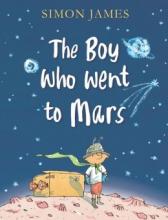 Cover image of The boy who went to Mars