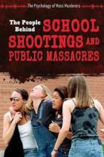 Cover image of The people behind school shootings and public massacres