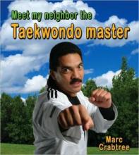 Cover image of Meet my neighbor, the Taekwondo master