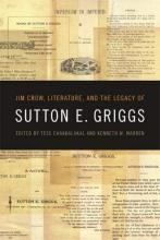 Cover image of Jim Crow, literature, and the legacy of Sutton E. Griggs