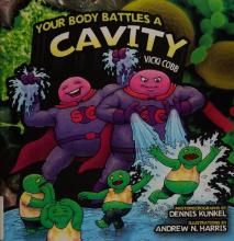 Cover image of Your body battles a cavity